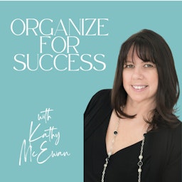 Organize for Success - How to Declutter and Organize Your Home and Life. Be Clutter Free!