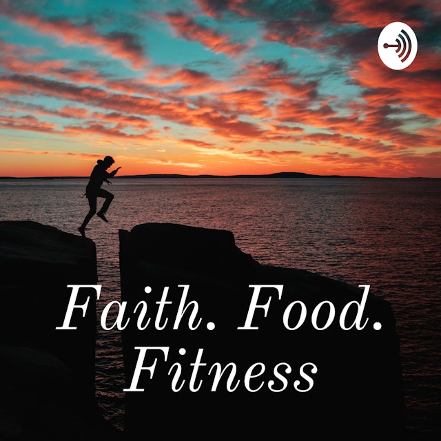 Faith. Food. Fitness