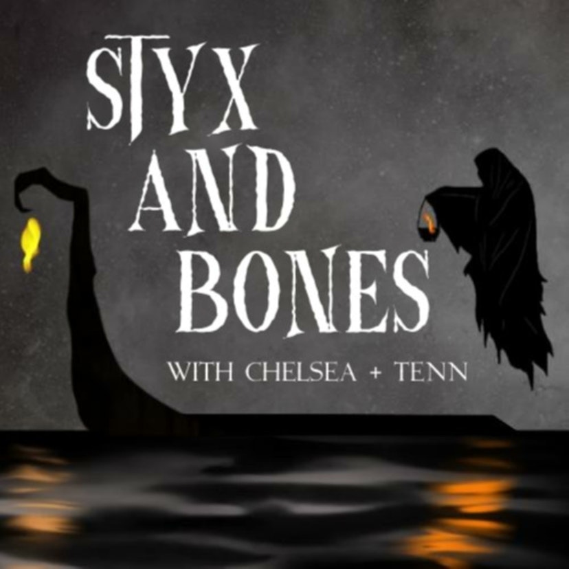 Styx and Bones with Chelsea and Tenn