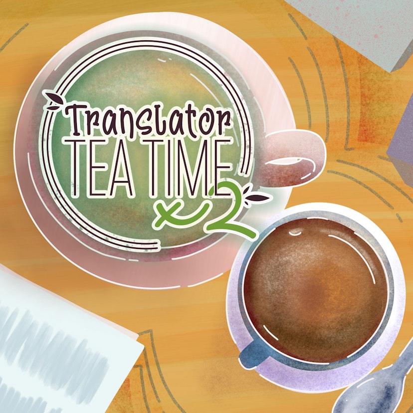Translator Tea Times Two