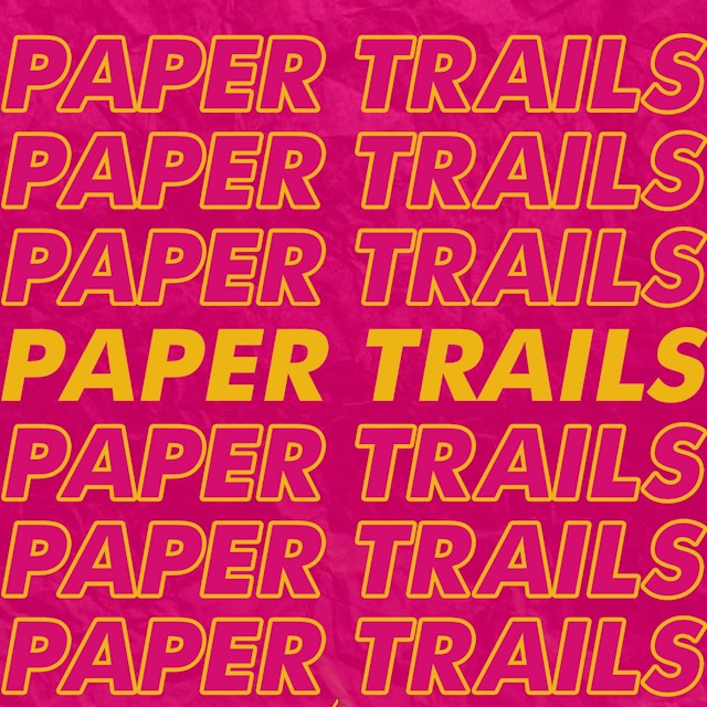 Paper Trails Podcast