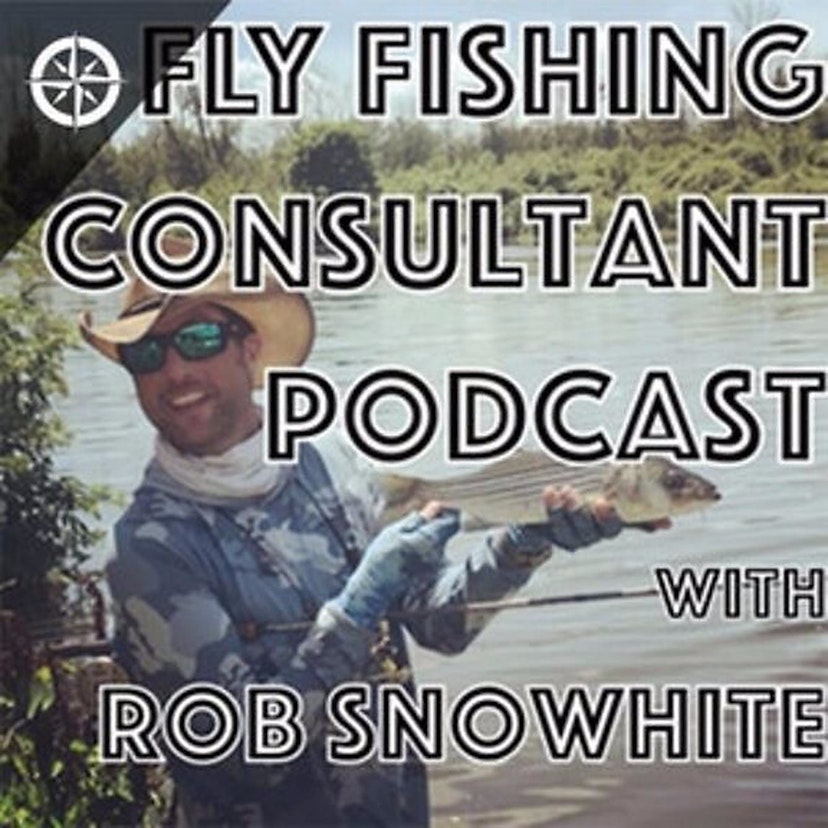 Fly Fishing Consultant Podcast