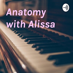 Anatomy with Alissa