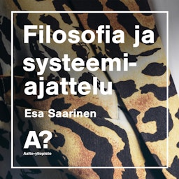 Esa Saarinen: Filosofia ja systeemiajattelu