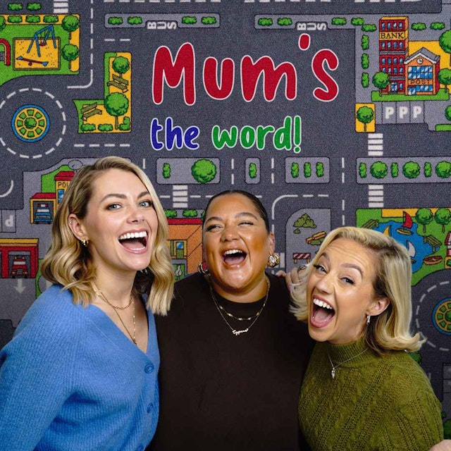 Mum's The Word! The Parenting Podcast