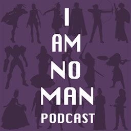 I AM NO MAN podcast