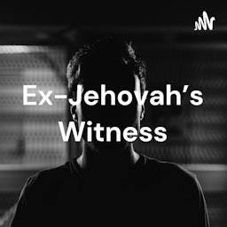 Ex-Jehovah's Witness Stories
