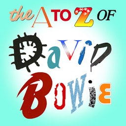 The A to Z of David Bowie