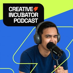 Creative Incubator Podcast