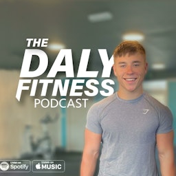 The Daly Fitness Podcast