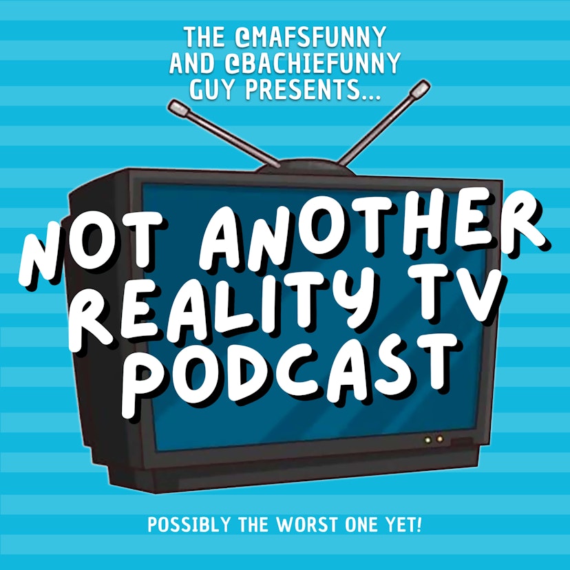 Not Another Reality TV Podcast