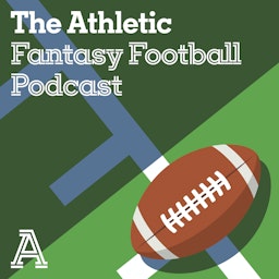 The Athletic Fantasy Football Podcast