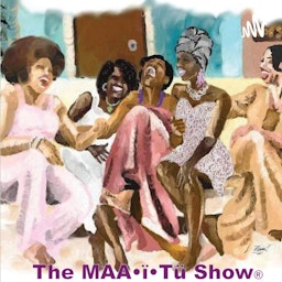 The MAA•ï•Tü Show
