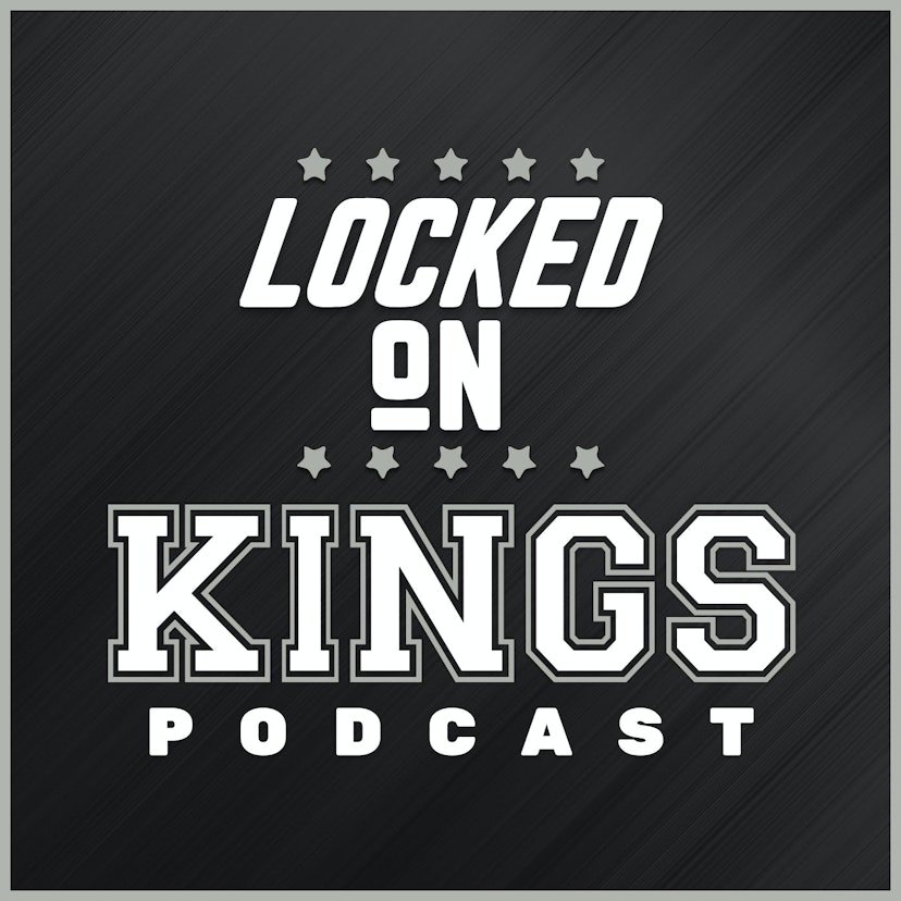Locked On Kings - Daily Podcast On The Los Angeles Kings