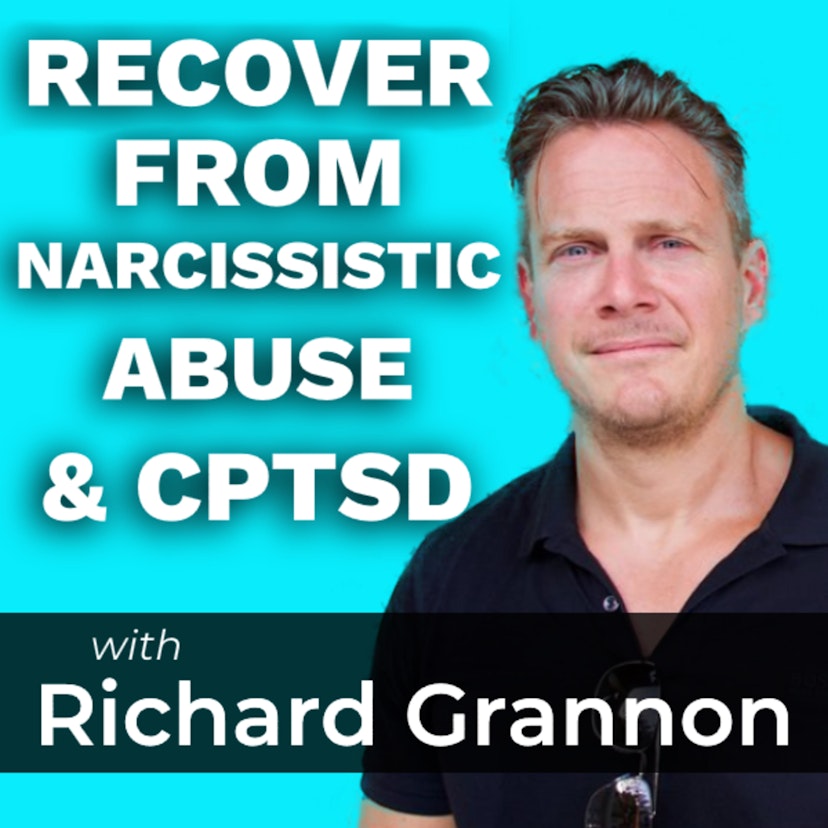 Fix CPTSD Podcast | Psychology and Philosophy in Narcissistic Times with Richard Grannon
