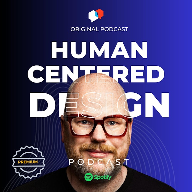 The Human Centered Design Podcast (Premium)
