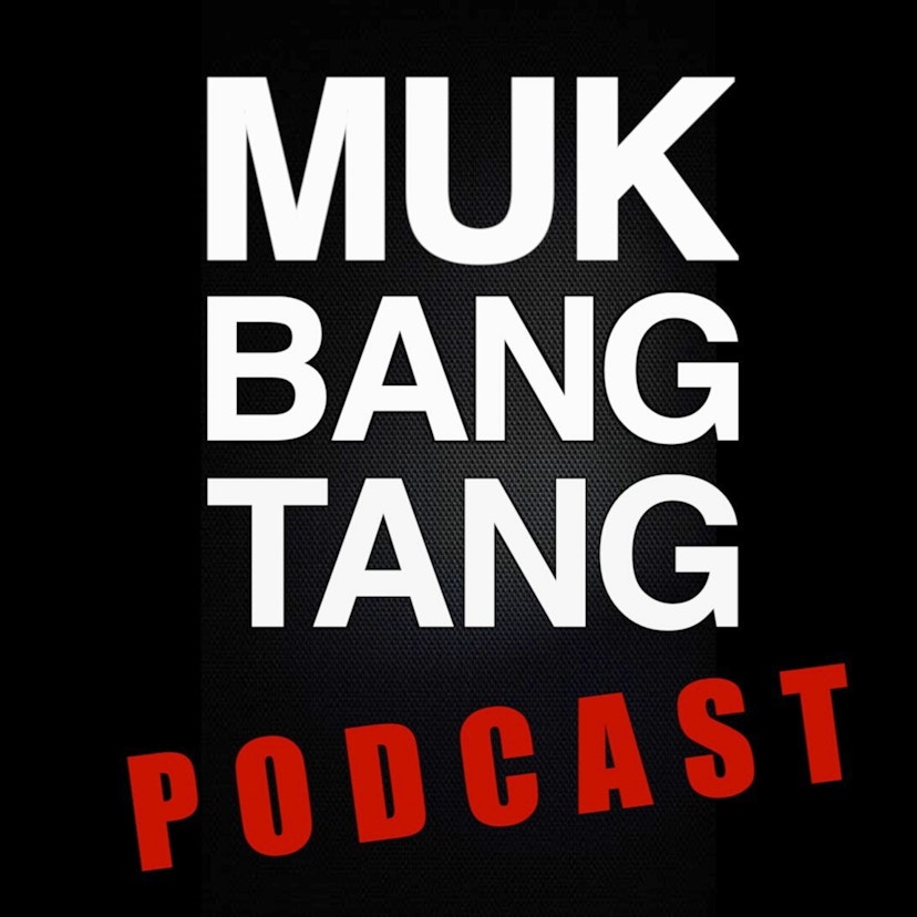 MukBangTang Podcast