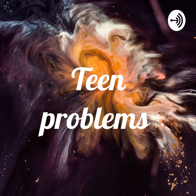 Teen problems