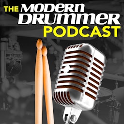 The Modern Drummer Podcast
