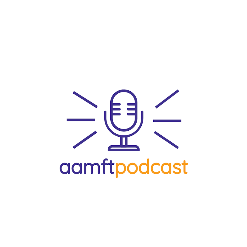 The AAMFT Podcast