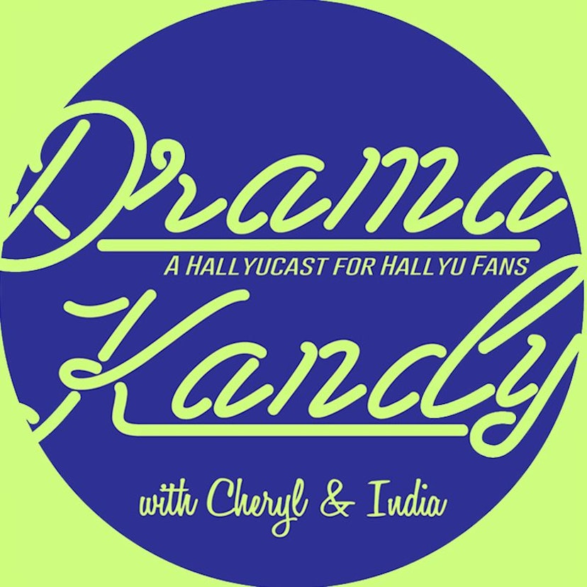 Drama Kandy - Kdrama, Kpop & Hallyu Podcast