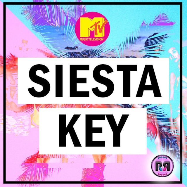 MTV's Siesta Key | Recap Rewind Podcast