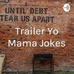 Trailer Yo Mama Jokes