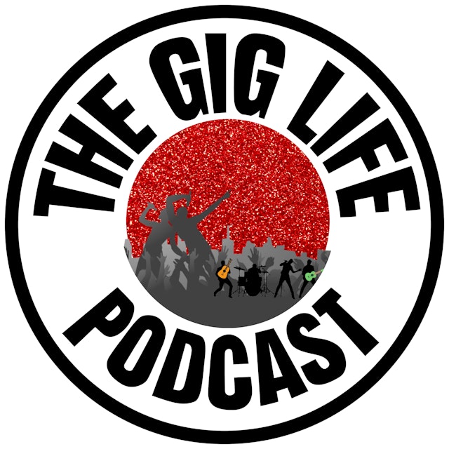 The Gig Life Podcast