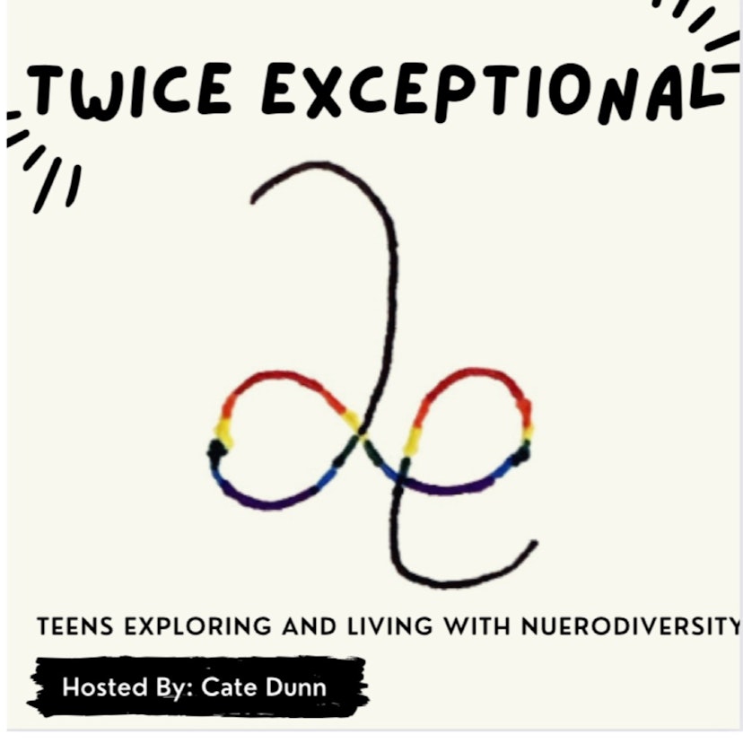 Twice Exceptional: Teens Exploring and Living with Neurodiversity