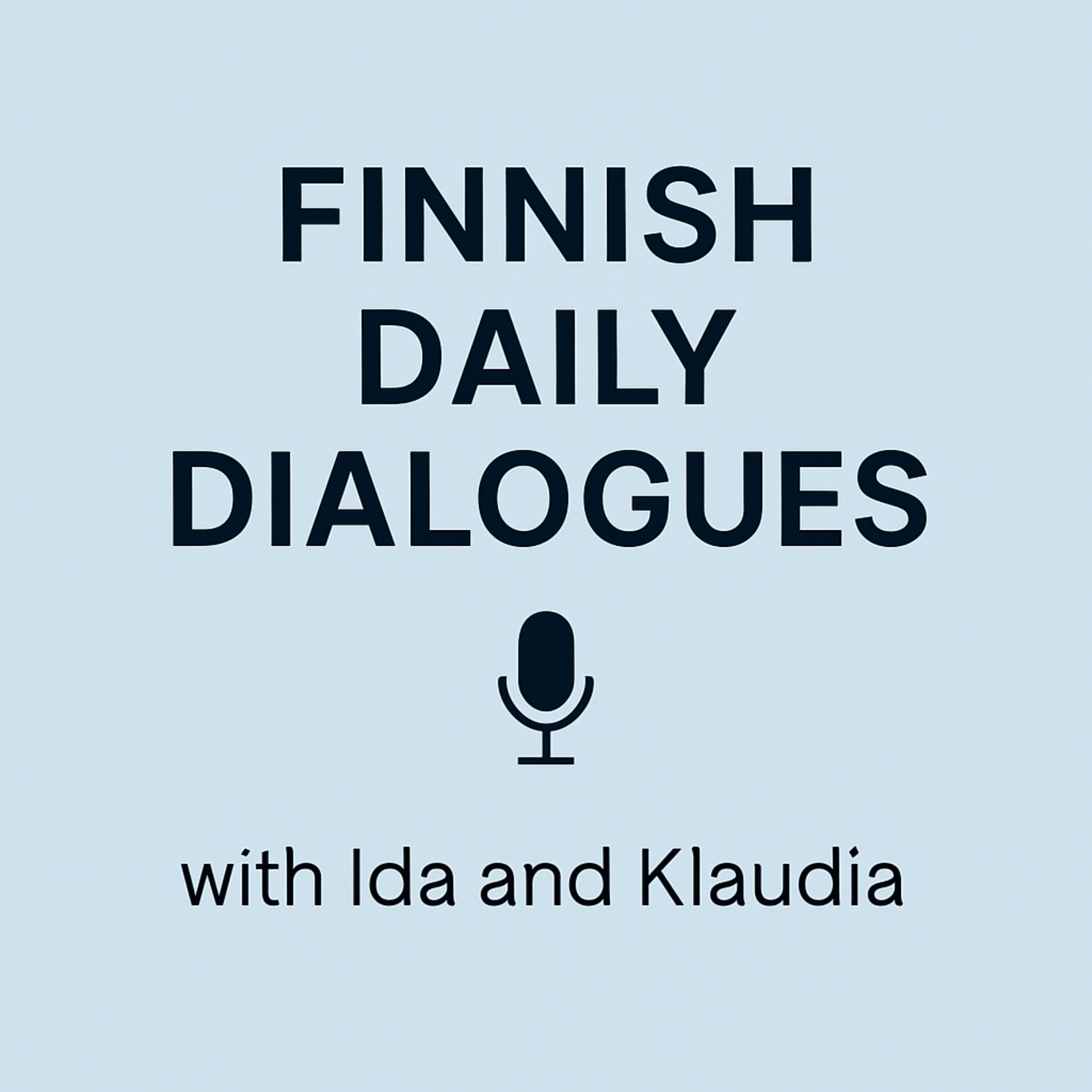 Finnish Daily Dialogues | Kuuntele Podplay:ssä