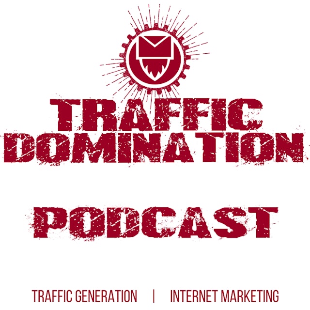 Traffic Domination Podcast