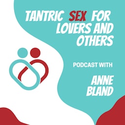 Tantric Sex for Lovers and Others