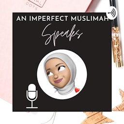 Imperfect Muslimah Speaks