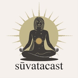 Suvatacast: Quaker & Buddhist Teachings for Modern Living