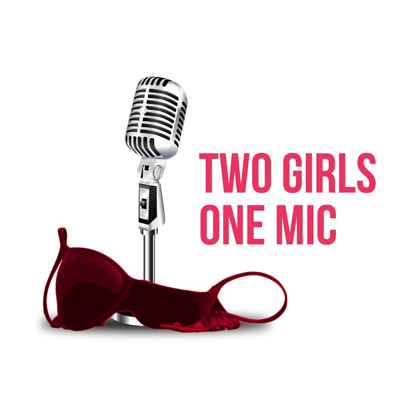 Two Girls One Mic: The Porncast