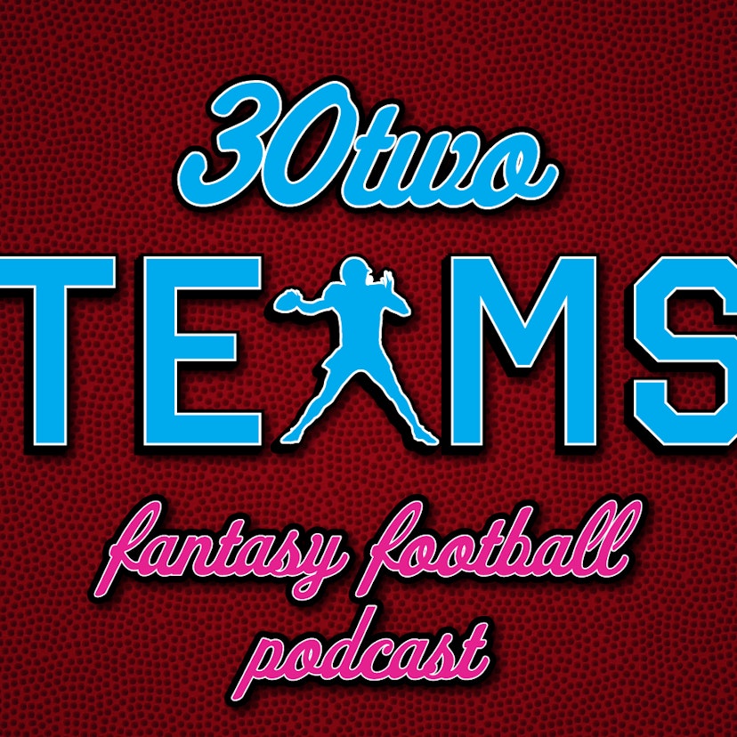 30Two Teams Fantasy Football Podcast