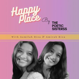 Happy Place by thepoeticsisterss