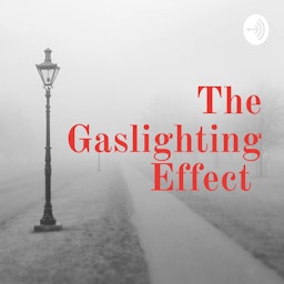 The Gaslighting Effect