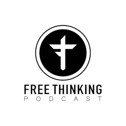 The Freethinking Podcasts