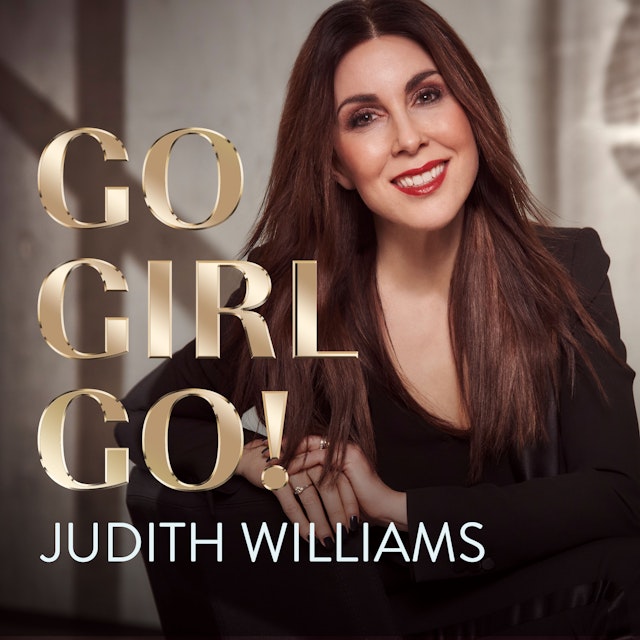GO GIRL GO! Judith Williams