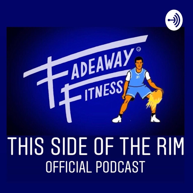 Fadeaway Fitness - This Side of the Rim