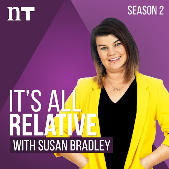 It's All Relative with Susan Bradley