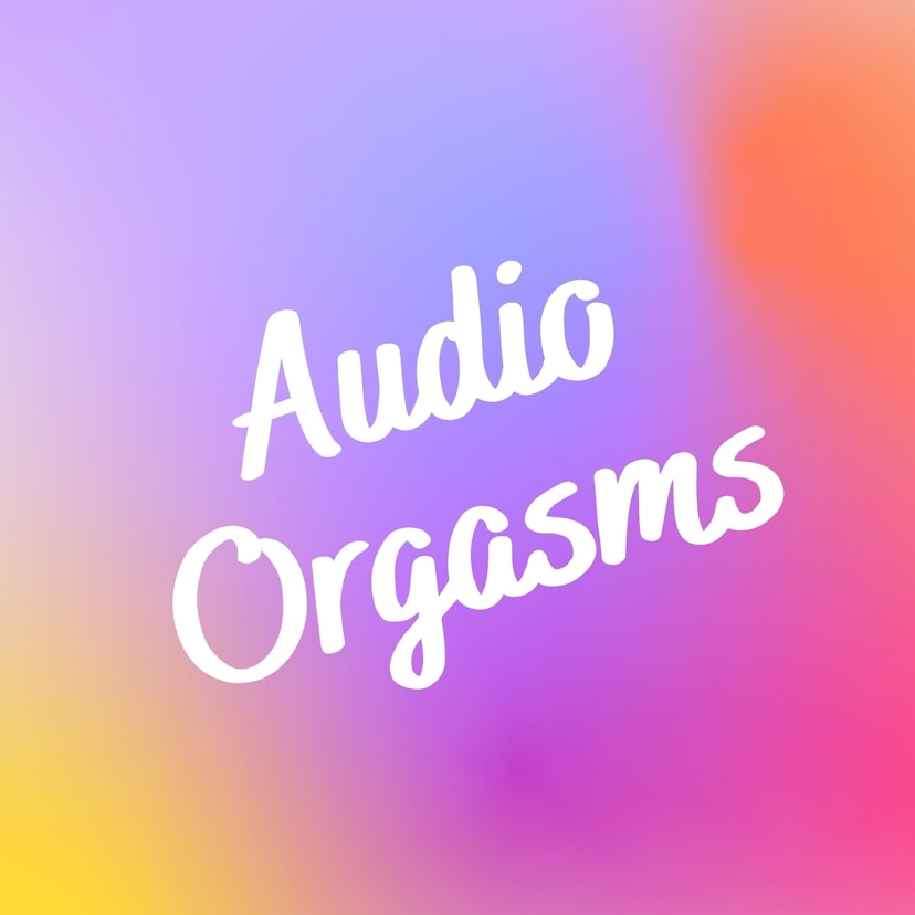 Audio Orgasms