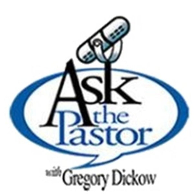 Ask the Pastor with Gregory Dickow