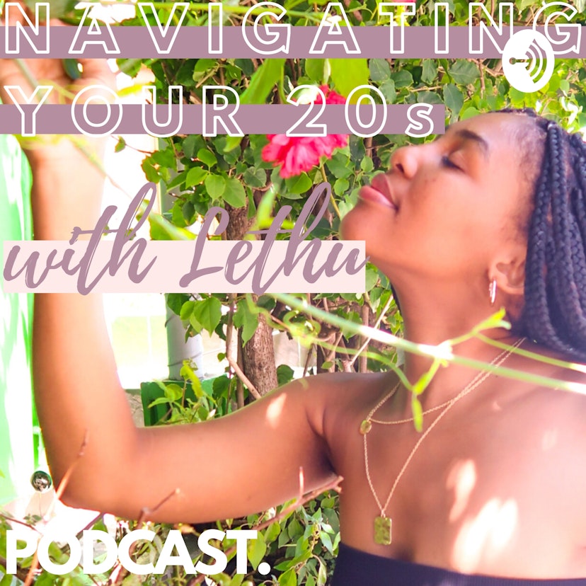 Navigating Your 20s with Lethu