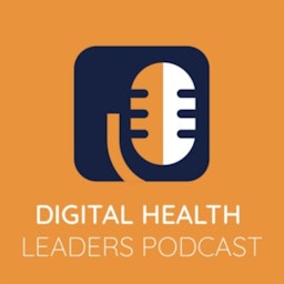 Digital Health Leaders Podcast