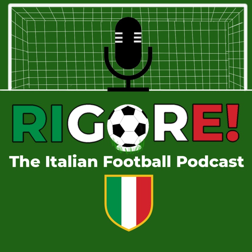 Rigore! - The Italian Football Podcast
