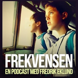 Fredrik Eklund FREKVENSEN podcast