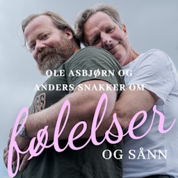 Ole Asbjørn og Anders snakker om følelser og sånn