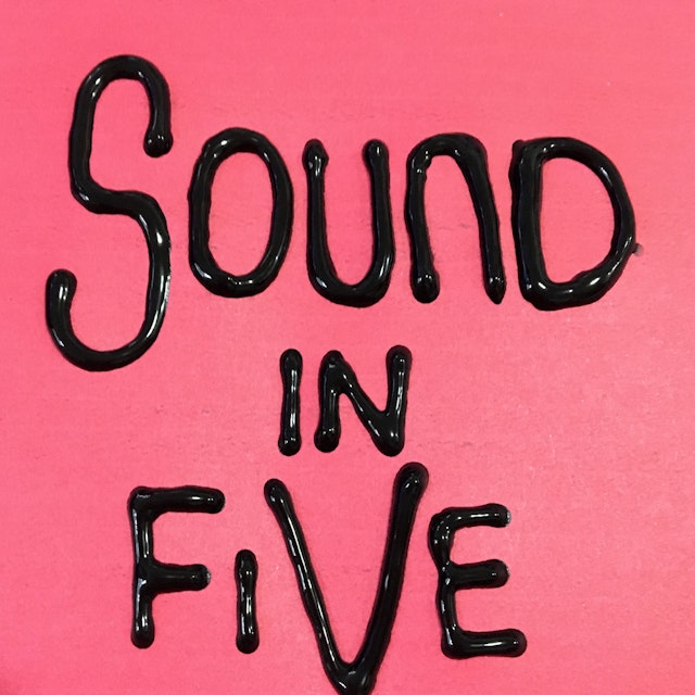 Sound In Five Podcast